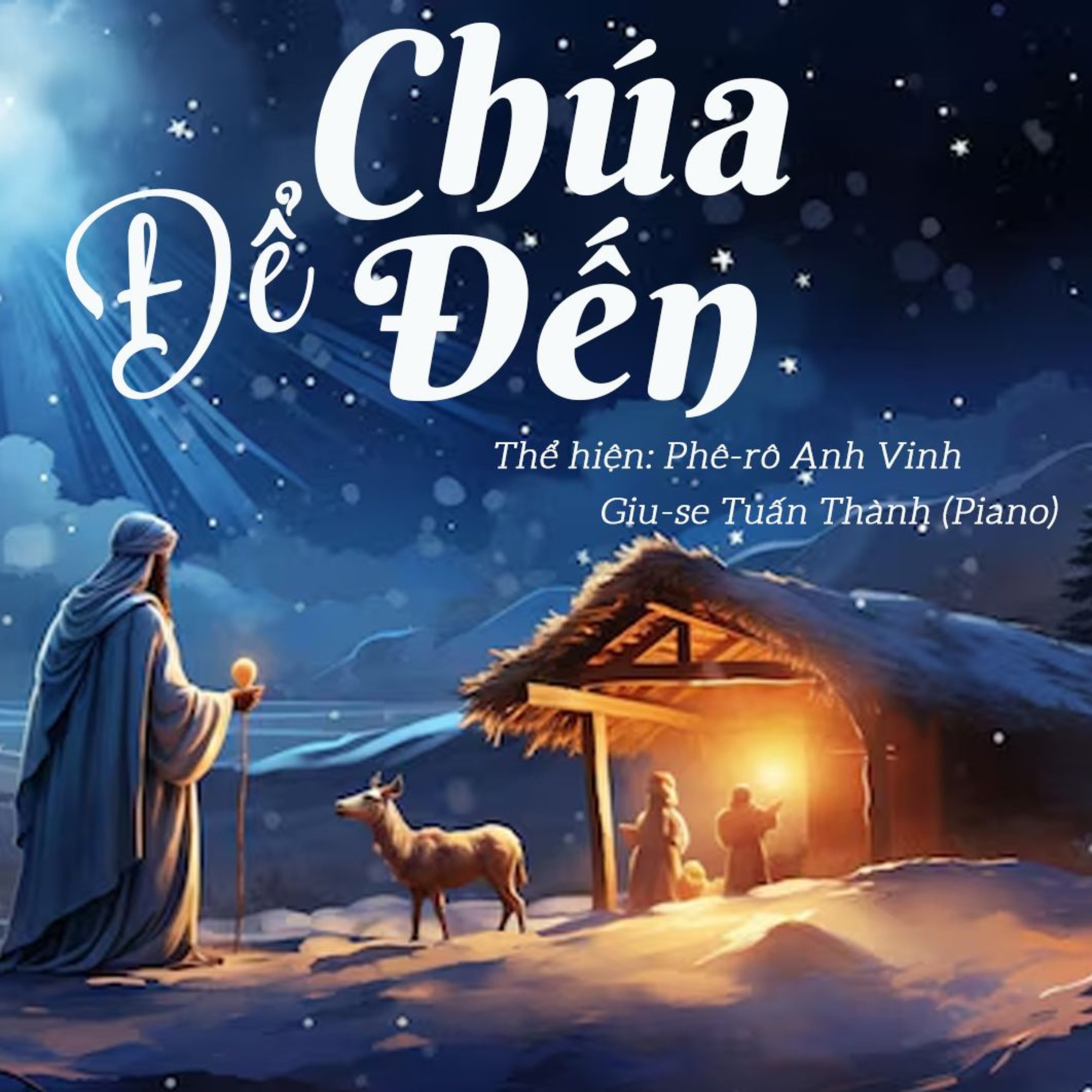 Để Chúa Đến (Sáng tác- Lm. Nguyễn Duy) - Phê-rô Anh Vinh - Giu-se Tuấn Thành (Piano) episode artwork