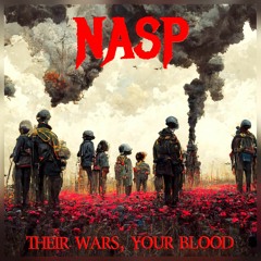 Their Wars, Your Blood