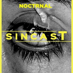 SINCAST 013 - NOCTRNAL