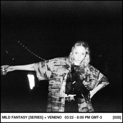 Mild Fantasy & Veneno Live Series Mix 28 - VEBLEN DEFECT