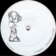Franks - Badman Sound (Free Download)