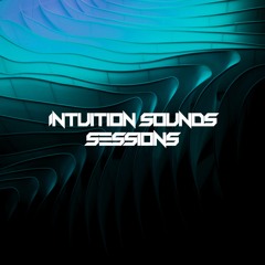 Intuition Sounds Sessions 004 - Victor Garibaldi + Mario SOI