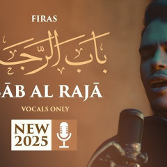 Firas - Bab Alraja (Vocals Only)