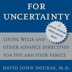 kindle👌 Planning for Uncertainty: Living Wills and Other Advance Directives for You