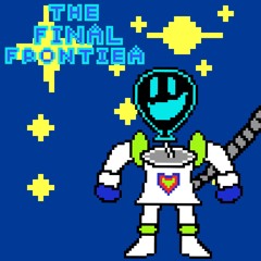 THE FINAL FRONTIER