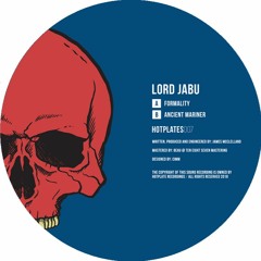 Lord Jabu - Ancient Mariner (HOTPLATES007)