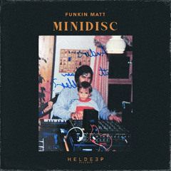 Funkin Matt - MiniDisc