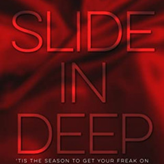 [Get] PDF 📪 Slide In Deep by  India T Norfleet [EBOOK EPUB KINDLE PDF]