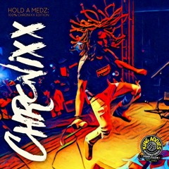 Hold A Medz: 100% Chronixx Edition