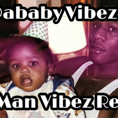 Vibez Remix (Official Audio) (DaBaby)