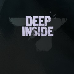 deep inside (Kilani edit)