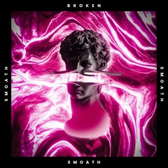 Smoath - Broken