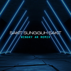 SAKIT SUNGGUH SAKIT 2025 - WINGKY AR