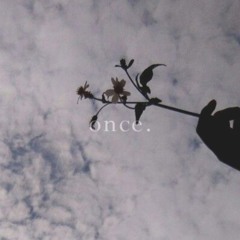 once.