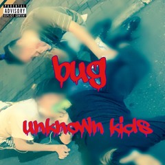 Bug - unknown kids