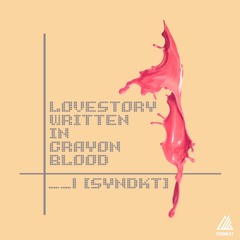 Lovestory Written In Crayon Blood