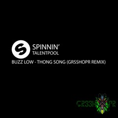 Thong Song (GRSSHOPR Remix)