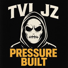 Pressure Built