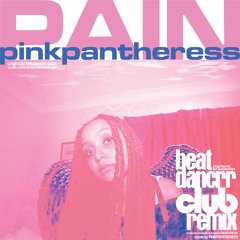 PINKPANTHERESS - PAIN * CLUB / UK GARAGE REMIX