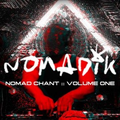 NOMAD CHANT Volume One