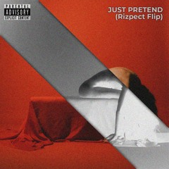 Bad Omens - Just Pretend (Rizpect Flip)