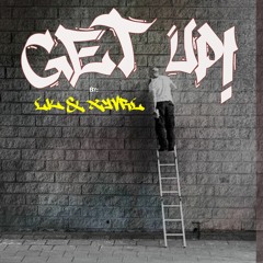 Get Up - LK & XYVRL