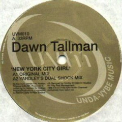New York City Girl (Yardley's Dual Shock Mix) - Dawn Tallman