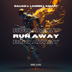 Run Away feat. Lauren L'aimant