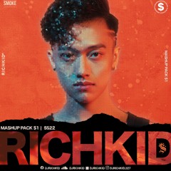 Dj RichKid$ - Mashup Pack $1 SS22