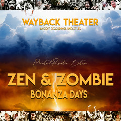 MR-WAYBACK-ZEN AND ZOMBIE ALIEN VISITATION