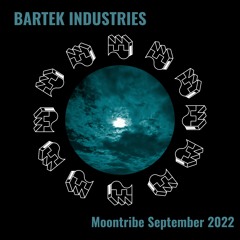 Bartek Industries @ Moontribe September 2022