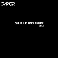 SHUT UP AND TRAIN! VOL.1