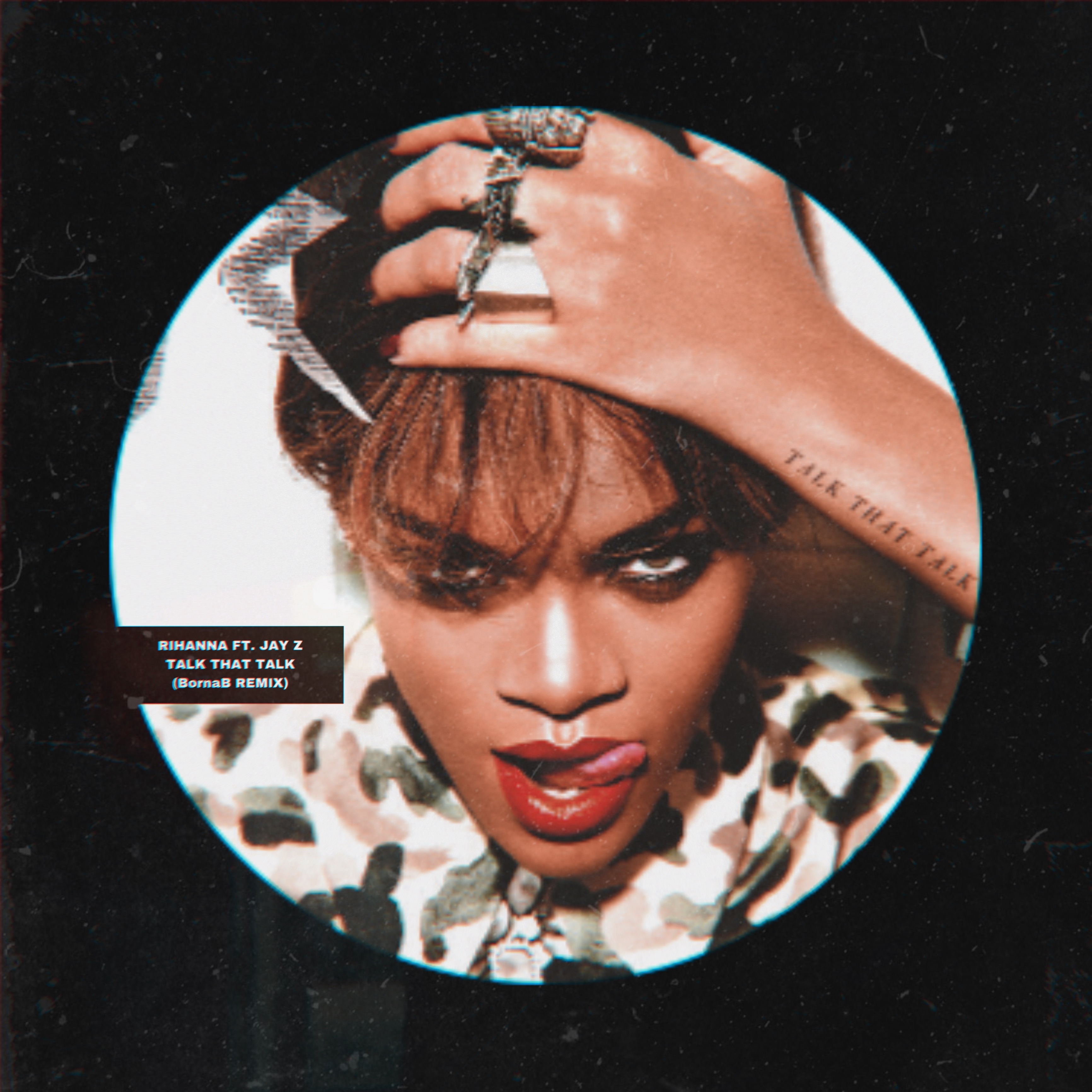 Rihanna ft. JAY Z – Talk That Talk (BornaB Remix) [Extended]