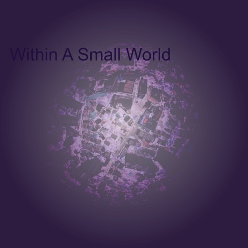 Within A Small World (instrumental)