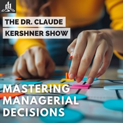 Mastering Managerial Decisions