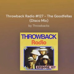CK Throwback Radio #127 Goodfellas All Disco Mix (Clean)