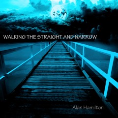 Walking The Straight And Narrow