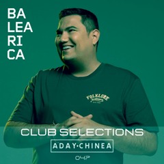 Club Selections 047 (Balearica Radio)