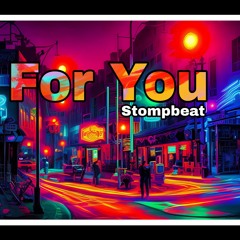 For You-Stompbeat