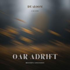 Dyaloom - Oar Adrift