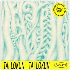 Bazaar 74 || Tai Lokun