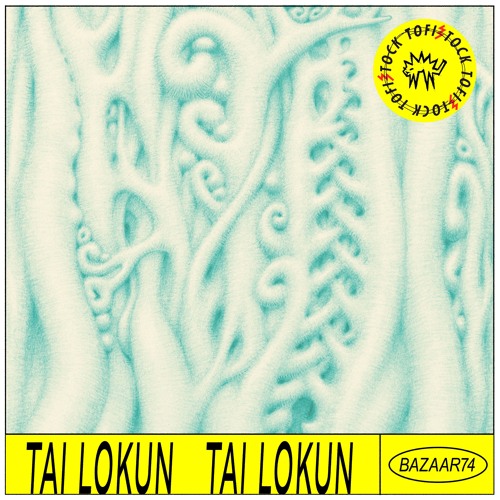 Bazaar 74 || Tai Lokun