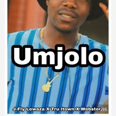 Umjolo_ft_J-Fly Lewaza X Webster X Tru Itown.mp3