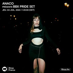 ANACO présente BBX PRIDE SET - 04 Juillet 2024