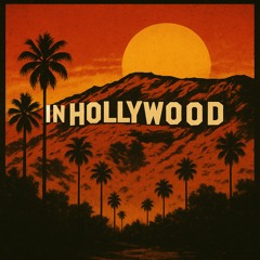 IN HOLLYWOOD