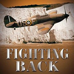 [View] [PDF EBOOK EPUB KINDLE] Fighting Back (Innocents No More Book 4) by  Andrew  W