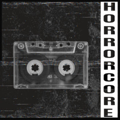 HORRORCORE
