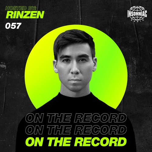Rinzen - On The Record #057