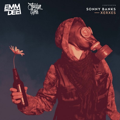 Sonny Banks - Xerxes (Jaidyn Kerr x EMM DEE Edit)