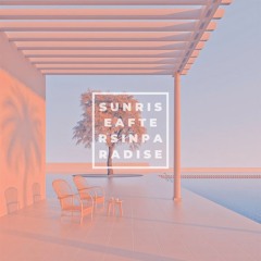 sunrise afters in paradise #9